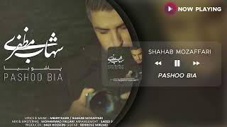 Shahab Mozafari  Pashoo Bia  شهاب مظفری  پاشو بیا [upl. by Alburg912]