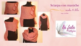 Tutorial sciarpa con le maniche [upl. by Rosemarie11]