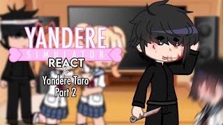 yandere simulator react to yandere taro  more part 2 — ayano x taro — yandere taro au — gacha club [upl. by Aliza172]