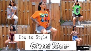 How to  Style Streetwear  Fashion Nova ‼️ [upl. by Sidoeht397]