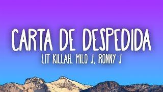 LIT killah Milo J Ronny J  Carta de Despedida [upl. by Derdlim]