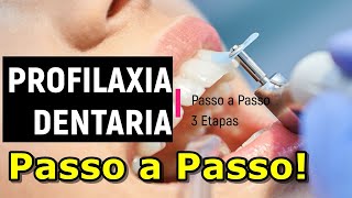 Profilaxia dental  Passo a Passo [upl. by Esinehs]