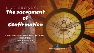 The Sacrament of Confirmation Mass [upl. by Bernstein]