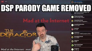 Mad at the Internet  Josh Discusses DSP Game quotThe Detractorquot amp Removal from Steam May 3rd 2024 [upl. by Wons]