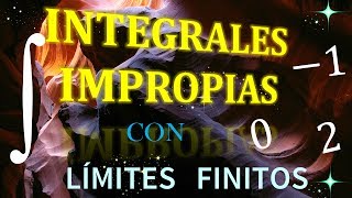 INTEGRALES IMPROPIAS con limites finitos  TEORIA y EJEMPLO Práctico [upl. by Refitsirhc]