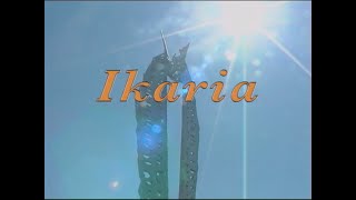 Ikaria [upl. by Oirom]