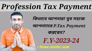 Professional Tax Payment For Financial Year20232024Online [upl. by Brause]