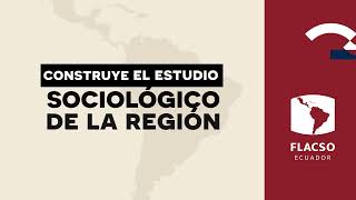 Doctorado en Sociologia  FLACSO Ecuador [upl. by Retsam]