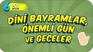 6 Sınıf Din Dini Bayramlar Önemli Gün ve Geceler 2022 [upl. by Alguire291]