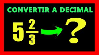 ✅👉 Convertir Fraccion Mixta a Decimal [upl. by Damales]