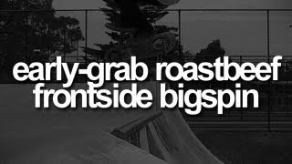 EarlyGrab Roastbeef Bigspin FirstPerson Skateboarding [upl. by Htederem]