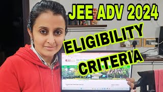 JEE ADVANCED 2024 OFFICIAL UPDATEELIGIBILITY CRITERIA amp ALL INFORMATION IN 10 MINUTESNEHA AGRAWAL [upl. by Jadd494]