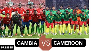 Gambia vs Cameroon Gambia ready to make history [upl. by Ymrej399]