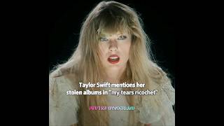 Taylor Swift mentions her stolen albums in quotmy tears ricochetquot  taylorswift shorts [upl. by Arikahs]