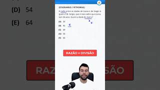 QUESTÃO DE CONCURSO  RAZÃO E PROPORÇÃO [upl. by Ahsii]