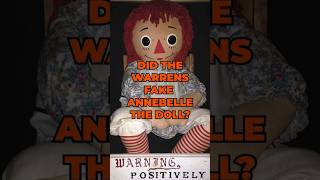 Did the Warrens Fake Annebelle the Doll shorts scary story mystery ghost mystery [upl. by Brotherson]