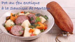 Pot au feu exotique a la saucisse de Morteau [upl. by Suivart]