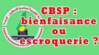 CBSP  bienfaisance ou escroquerie  La réalité de vos dons [upl. by Conley81]