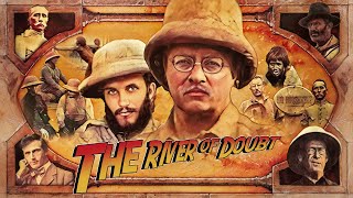 Theodore Roosevelt  The River of Doubt Part 1 [upl. by Karlotta458]