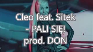 Cleo feat Sitek  PALI SIĘ prod DON  TEKST [upl. by Otti]