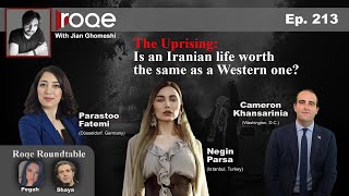 Roqe Ep213  The Uprising Is an Iranian life worth the same as a Western one [upl. by Kcirtapnaes]