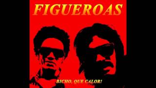 FIGUEROAS  Bicho Que Calor SINGLE 2015 [upl. by Annam542]