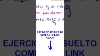 CALORIMETRÍA INTERESANTE ESPECIAL EJERCICIO CON Y SIN CAMBIO DE FASE ENTRA y APRENDE [upl. by Airotel]