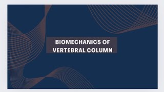 Part 2 Biomechanics of vertebral columnKinetics and Kinematics of Spine [upl. by Austreng]