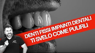 Dr Palmas Dentista svela i segreti su come pulire i denti se hai gli impianti dentali [upl. by Pik]