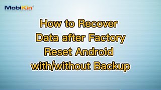 How to Recover Data after Factory Reset Android withwithout Backup [upl. by Orwin]