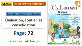 Langue  Évaluation soutien et consolidation  Unité 2  Page 72  L’école des mots Français 4AP [upl. by Cade]