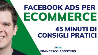 Facebook Ads per ecommerce come impostare campagne Facebook di successo [upl. by Fisken]