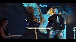 Nino Hrustemovic  Sinovi tuge cover [upl. by Annalise941]