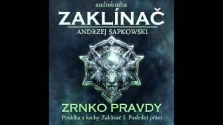 Zrnko pravdy  Zaklínač I Poslední přání 26 Audiotékacz [upl. by Savanna164]