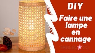 DIY  Faire un abajour  lampe en cannage [upl. by Nari]