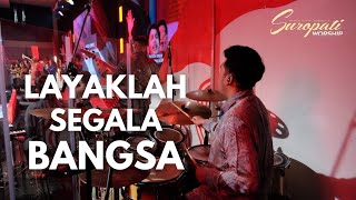 Layaklah Segala Bangsa  Symphony Worship  Suropati Worship [upl. by Livvi83]