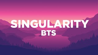 SingularityBTS lyrics romanized [upl. by Zsazsa699]