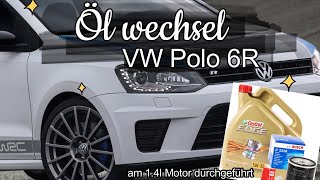 Öl Wechsel VW Polo 6R am 14l durchgeführt  Oil change VW Polo 6R [upl. by Nonna]