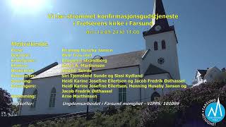 Velkommen til konfirmasjonsgudstjeneste i Frelserens kirke Farsund den 140924 kl 1100 [upl. by Fortuna417]