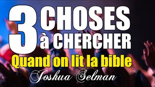 3 CHOSES A CHERCHER QUAND ON LIT LA BIBLE  Joshua Selman en francais  Traduction Maryline Orcel [upl. by Eneli]