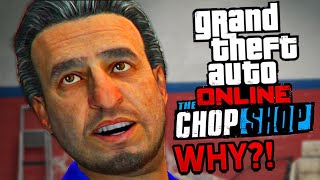 I Cant Believe Rockstars Done It AGAIN GTA Online Chop Shop DLC [upl. by Lindon]