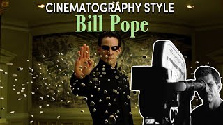 Cinematography Style Bill Pope [upl. by Analem926]