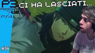 UNA MORTE ROVINA TUTTO Persona 3 Reload EP 14 [upl. by Aicertap]