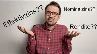 Nominalzins  Effektivzins  Rendite am Beispiel erklärt [upl. by Anon]