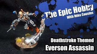 The Epic Hobby  Eversor Assassin Painting Tutorial  Deathstroke Themed [upl. by Jean-Claude643]