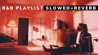 rampb slowed  reverb Playlist [upl. by Joanna]