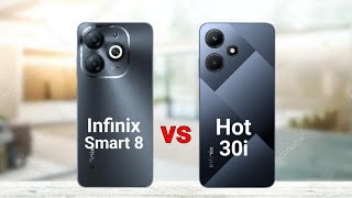 Infinix Smart 8 vs Infinix Hot 30i [upl. by Cletis]