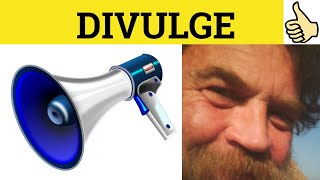 🔵 Divulge  Divulge Meaning  Divulge Examples  Divulge Definition [upl. by Leaj]