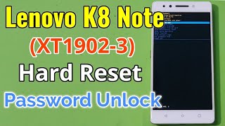 Lenovo K8 Note XT19023 Hard Reset or Pattern Unlock Easy Trick With Keys [upl. by Mays]