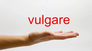 How to Pronounce vulgare  American English [upl. by Thora8]